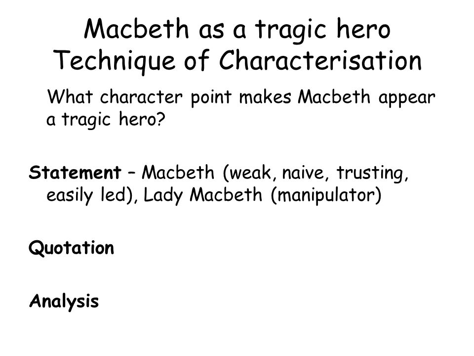 From Thesis To Essay Writing Macbeth Tragic Hero Essay Thesis Statement Btec Thesis In Essay also Essay About Science Buy Essay On Macbeth As A Tragic Hero Example Essay Thesis