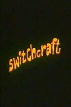 Свичкрафт / Switchcraft