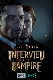 Интервью с вампиром / Interview with the Vampire