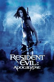 Обитель зла-2: Апокалипсис / Resident Evil: Apocalypse