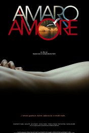 Горечь любви / Amaro amore