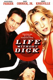 Романтическое преступление / Life Without Dick