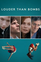 Громче, чем бомбы / Louder Than Bombs