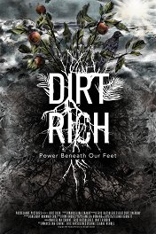 (Бес)почвенное богатство / Dirt Rich