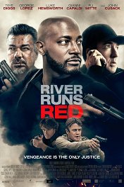Красная река / River Runs Red