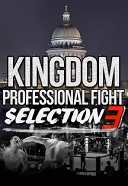 «Kingdom Professional Fight selection 3» «Kingdom Professional Fight selection 3»